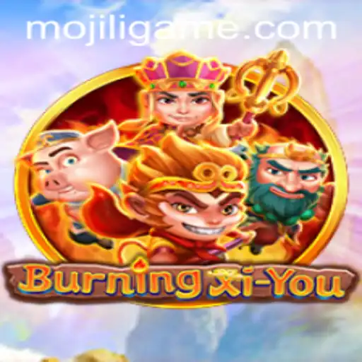 BurningXiYou: A New Era of Adventure and Strategy