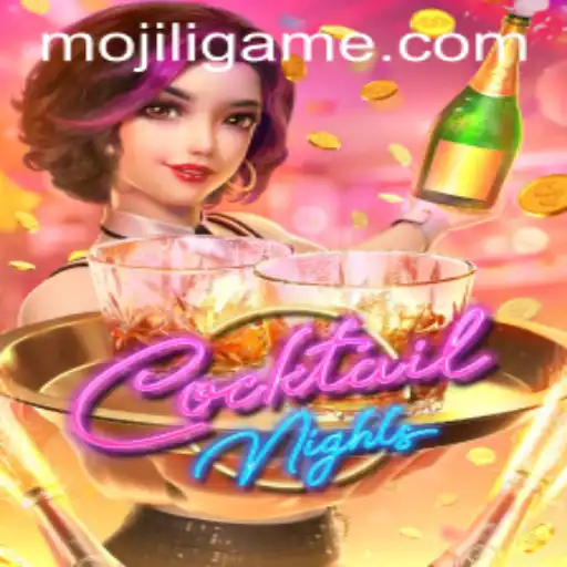 CocktailNights: A Fresh Take on Late-Night Gaming with MOJILI Login