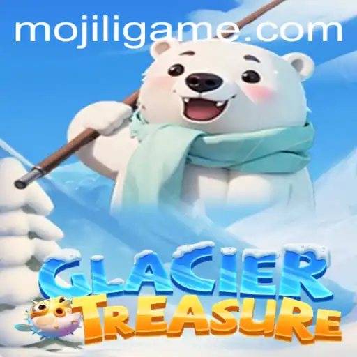 Discover the Chilling Adventure of GlacierTreasure with MOJILI Login