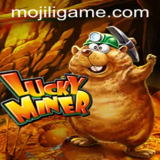 Exploring LuckyMiner: A Comprehensive Guide to Gameplay and MOJILI Login