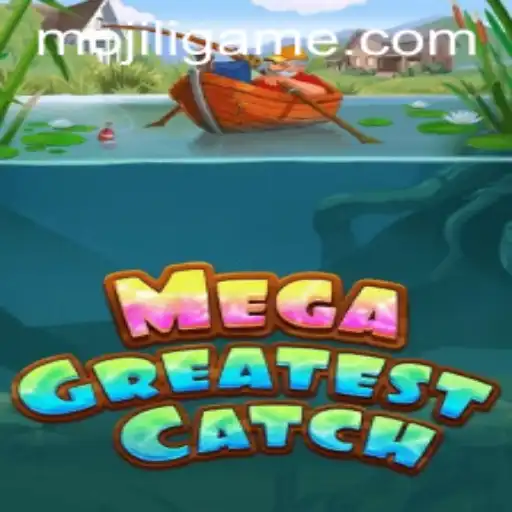 Exploring MegaGreatestCatch: A Dive into the Ultimate Gaming Experience