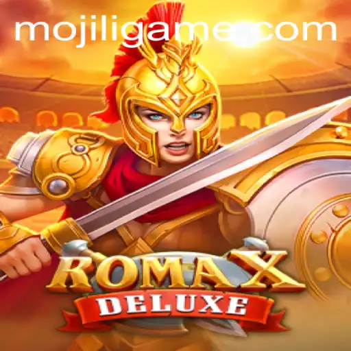 Exploring RomaXDeluxe: A Comprehensive Guide to Gameplay and the MOJILI Login